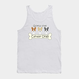 Gotta Love Canaan Dogs Tank Top